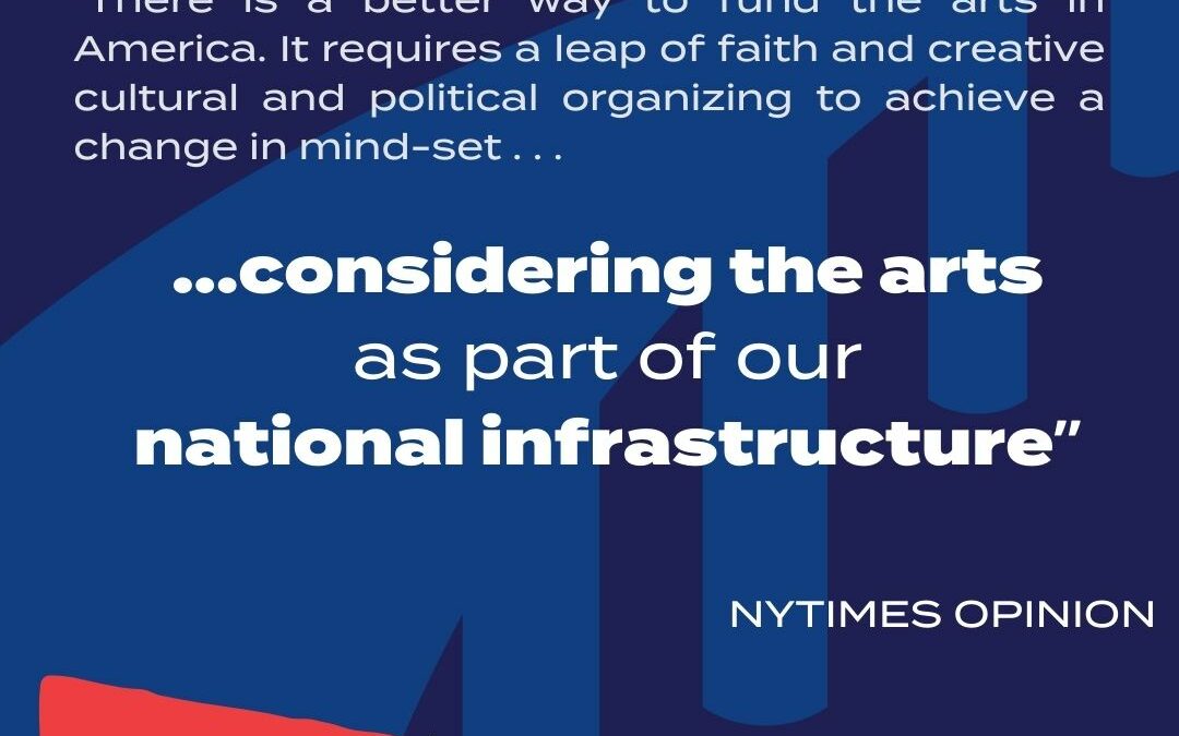 NYTimes Opinion – Fund Arts as Infrastructure