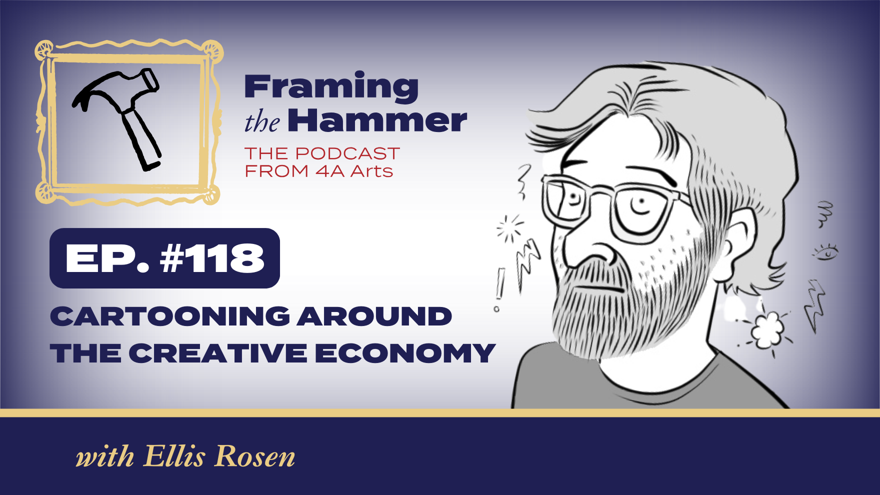 A cartoon sketch of Ellis Rosen, with text saying "Cartooning Around the Creative Economy"